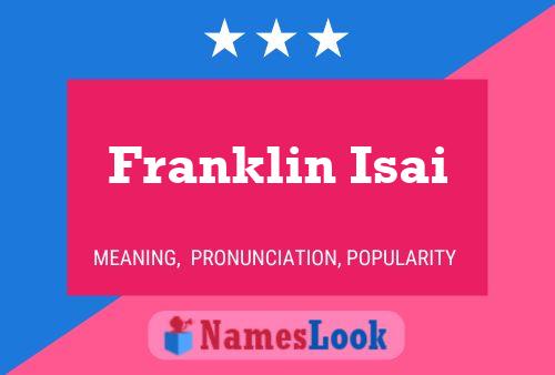 Franklin Isai 名字海报