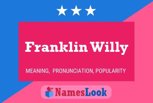 Franklin Willy 名字海报