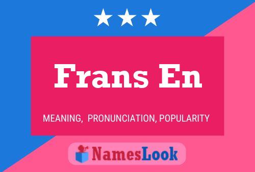 Frans En 名字海报