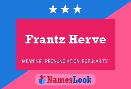 Frantz Herve 名字海报