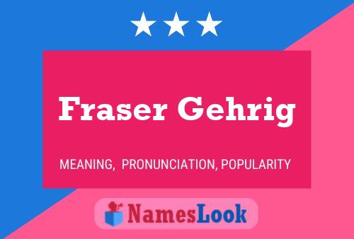 Fraser Gehrig 名字海报