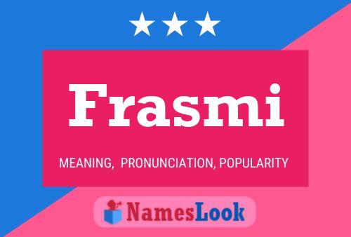 Frasmi 名字海报