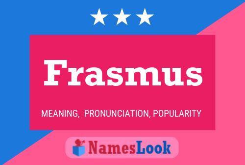 Frasmus 名字海报