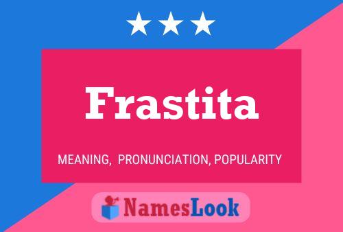 Frastita 名字海报