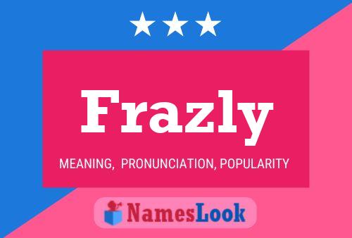 Frazly 名字海报