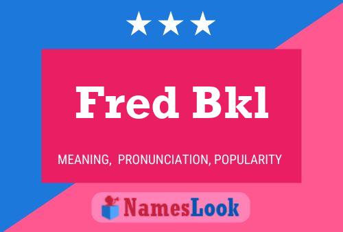 Fred Bkl 名字海报