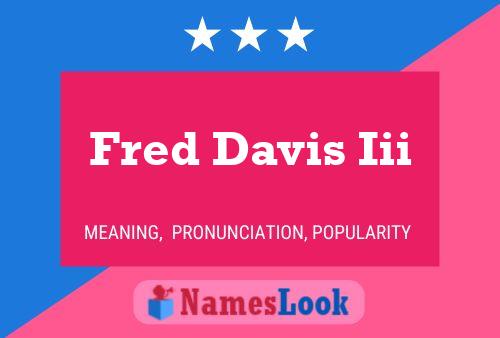 Fred Davis Iii 名字海报