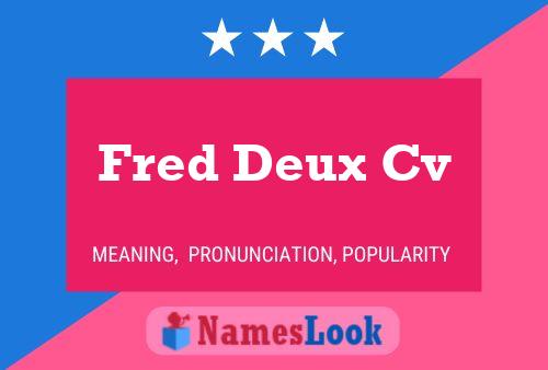 Fred Deux Cv 名字海报