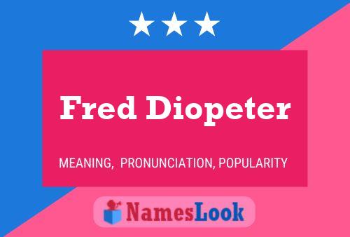 Fred Diopeter 名字海报