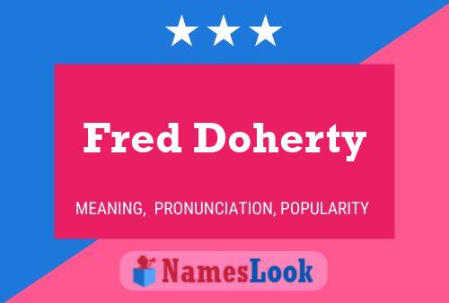 Fred Doherty 名字海报