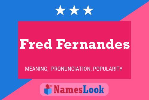 Fred Fernandes 名字海报