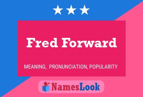 Fred Forward 名字海报