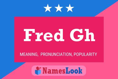 Fred Gh 名字海报