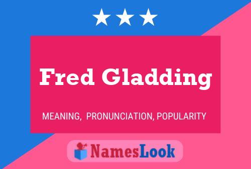 Fred Gladding 名字海报