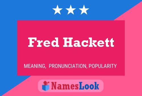 Fred Hackett 名字海报