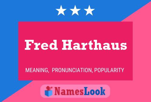 Fred Harthaus 名字海报