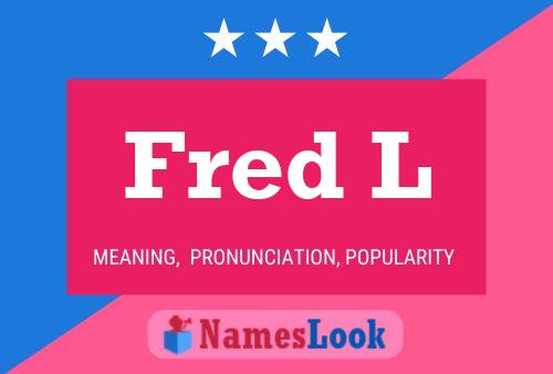 Fred L 名字海报