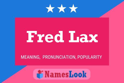 Fred Lax 名字海报