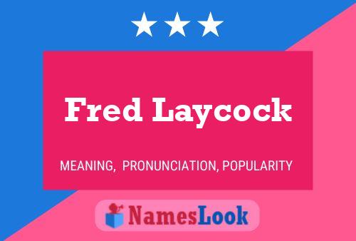 Fred Laycock 名字海报