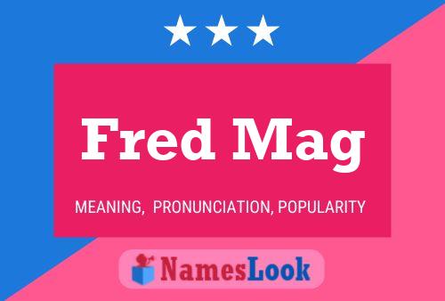 Fred Mag 名字海报