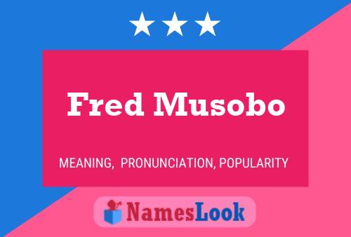 Fred Musobo 名字海报