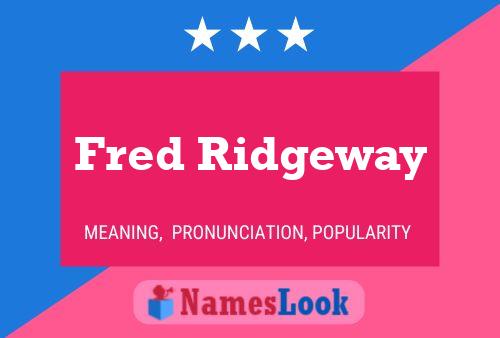 Fred Ridgeway 名字海报