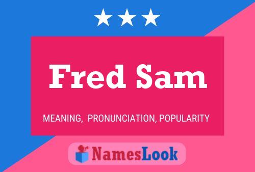 Fred Sam 名字海报