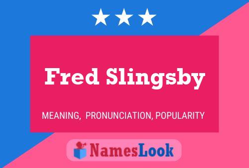 Fred Slingsby 名字海报