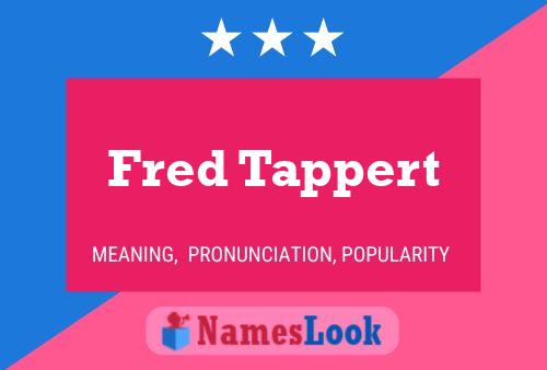 Fred Tappert 名字海报