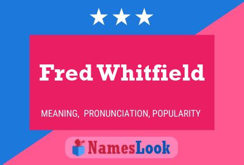 Fred Whitfield 名字海报