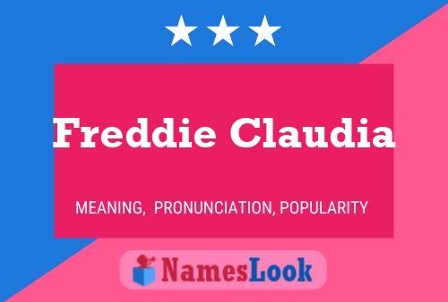 Freddie Claudia 名字海报