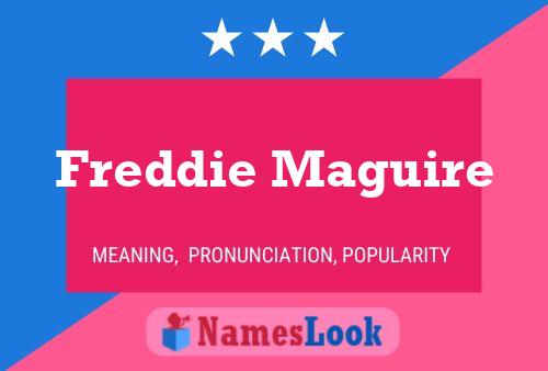 Freddie Maguire 名字海报