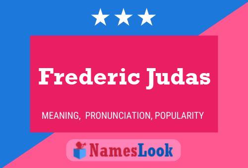 Frederic Judas 名字海报