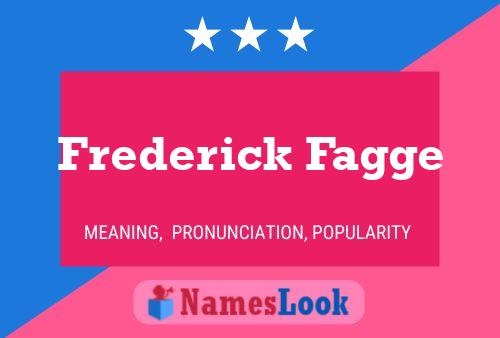 Frederick Fagge 名字海报