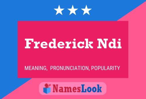 Frederick Ndi 名字海报