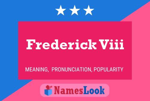 Frederick Viii 名字海报