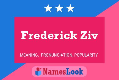 Frederick Ziv 名字海报