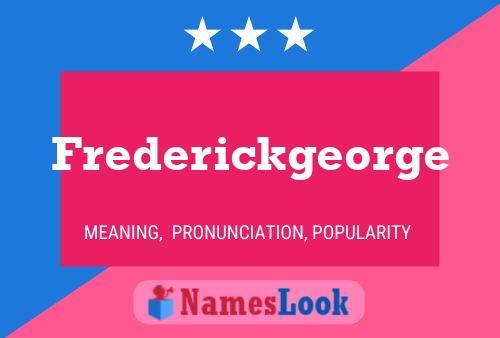 Frederickgeorge 名字海报