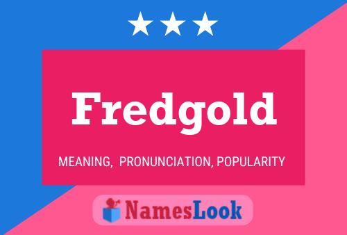 Fredgold 名字海报