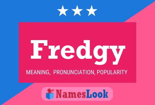 Fredgy 名字海报