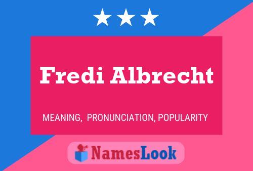 Fredi Albrecht 名字海报