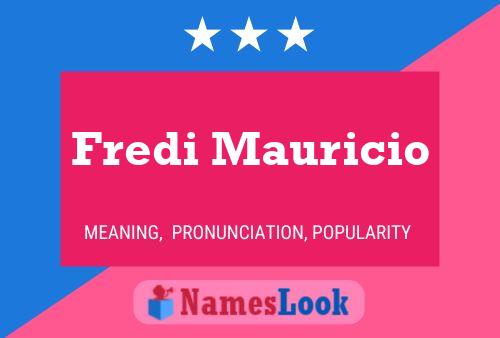 Fredi Mauricio 名字海报