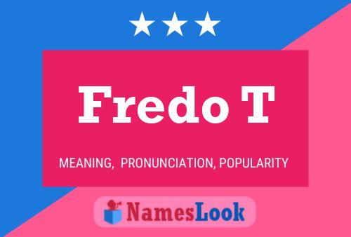 Fredo T 名字海报