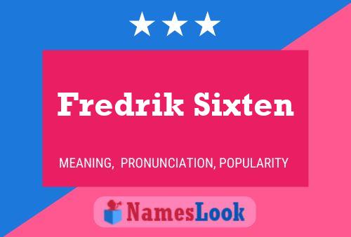 Fredrik Sixten 名字海报