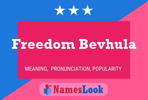 Freedom Bevhula 名字海报