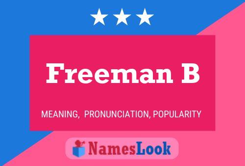 Freeman B 名字海报