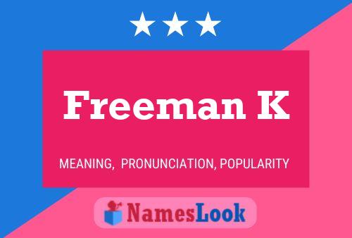 Freeman K 名字海报