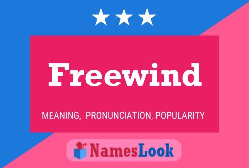 Freewind 名字海报