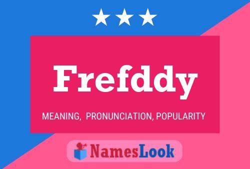 Frefddy 名字海报