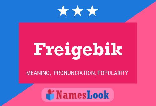 Freigebik 名字海报